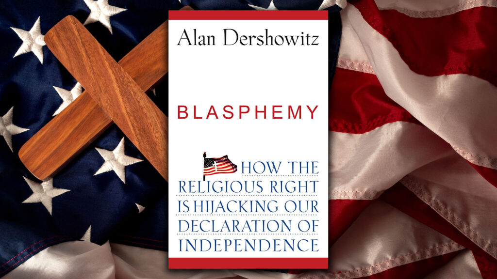 Book Review: Blasphemy by Alan Dershowitz