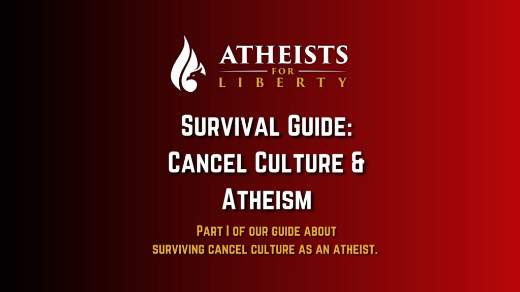 Cancel Culture and Atheism Part I