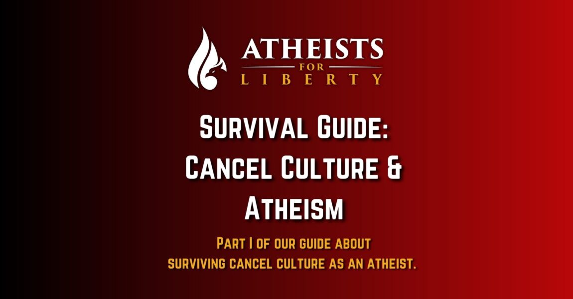 Survival Guide: Cancel Culture and Atheism (Part I)