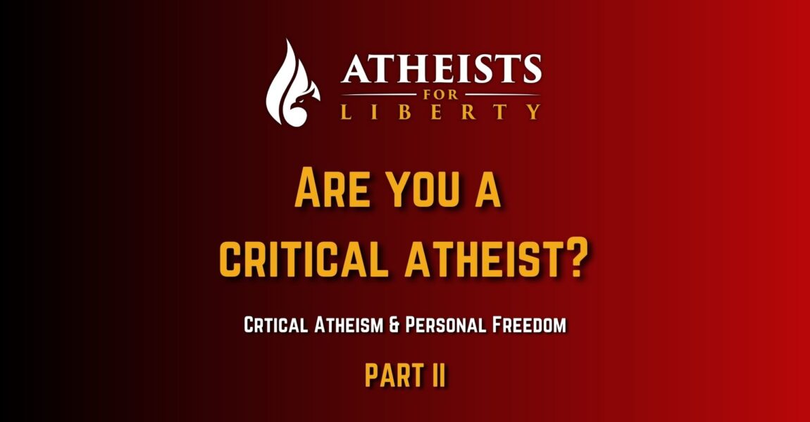 Critical Atheism and Personal Freedom (part II)