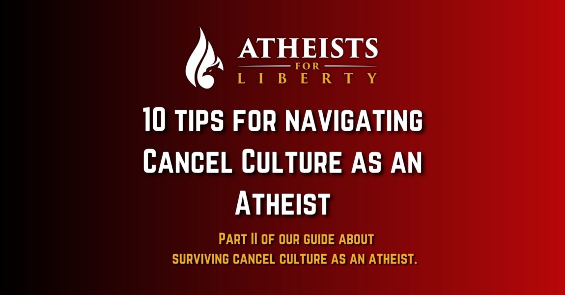 Cancel Culture and Atheism: Survival Guide (Part II)