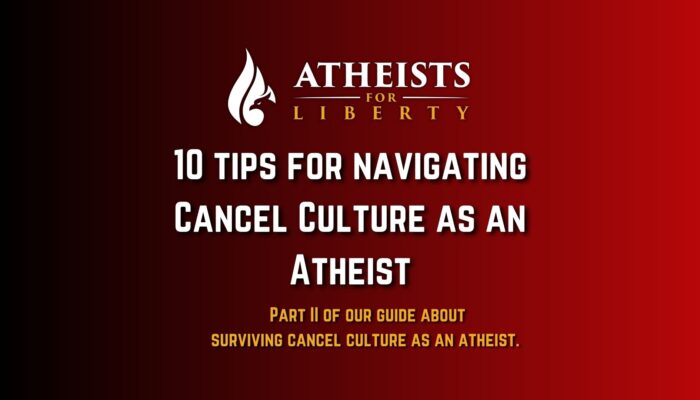 10 Tips for Navigating Cancel Culture as an Atheist