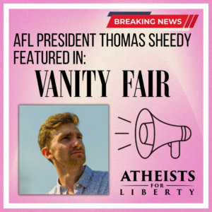 Atheists for Liberty founder, Thomas Sheedy, featured in Vanity Fair article about Conservative Youth Movement