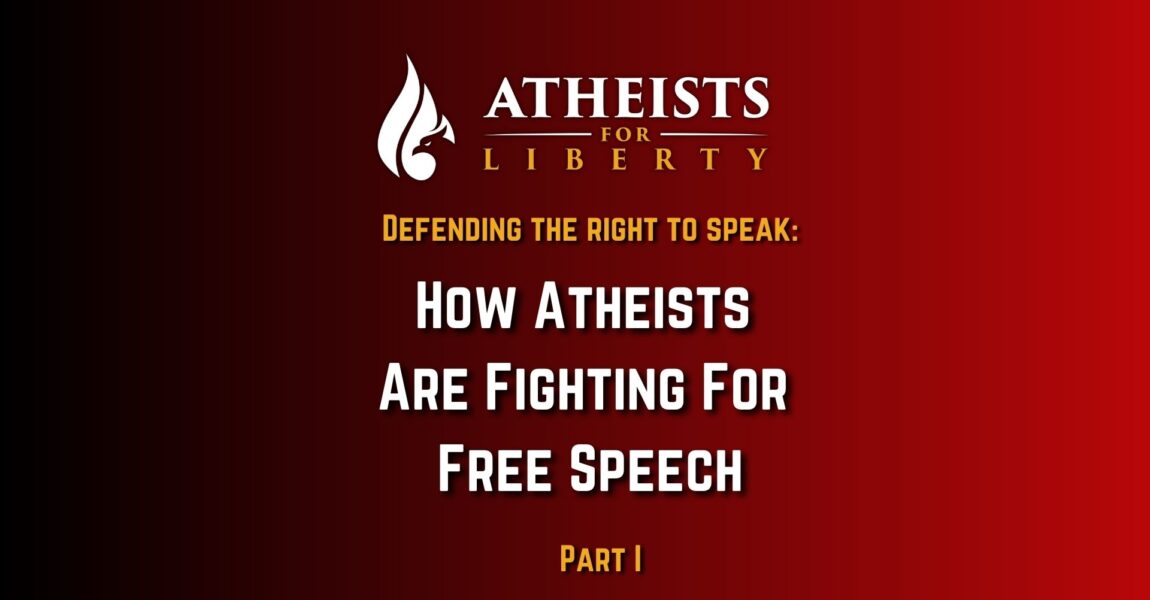 Atheists and Free Speech (Part I)