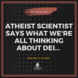 atheist scientists speaks against DEI